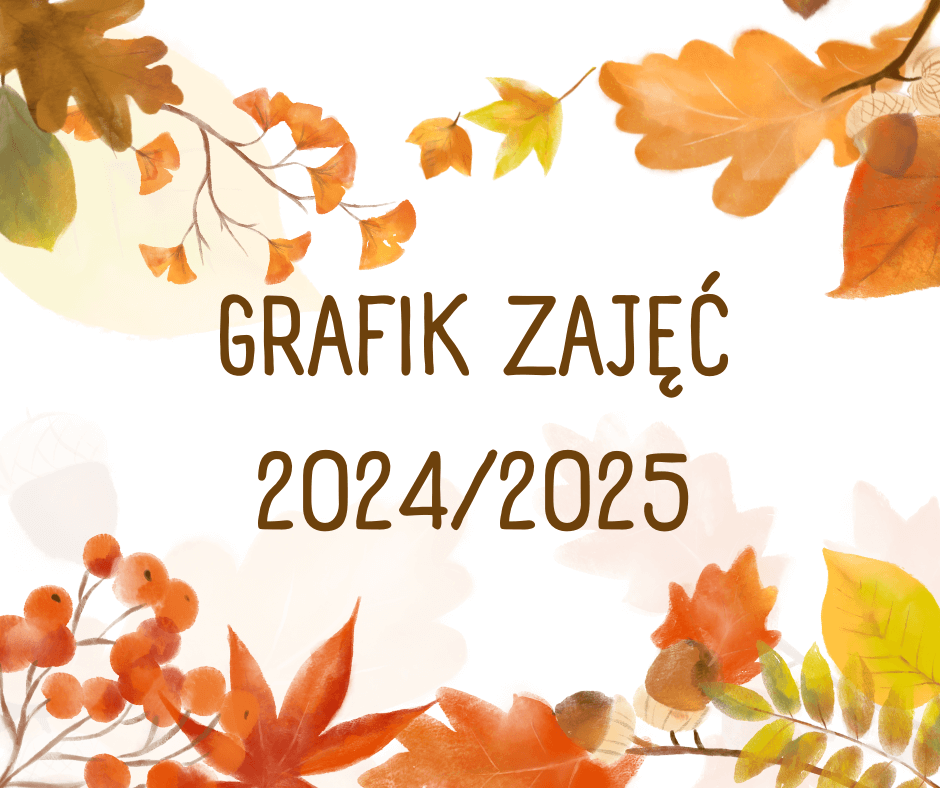 You are currently viewing GRAFIK ZAJĘĆ 2024/25